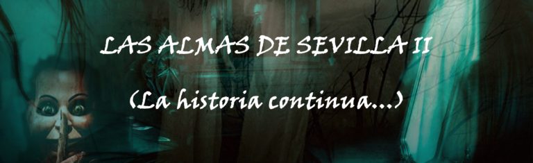 2ª Ruta nocturna «Las almas de Sevilla II»