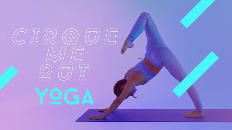 Cirque du Soleil. ¡Practica yoga en casa!