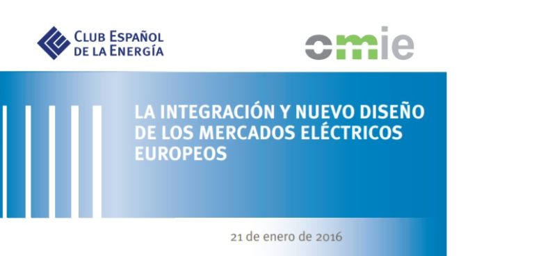La integración y el nuevo diseño de los mercados eléctricos