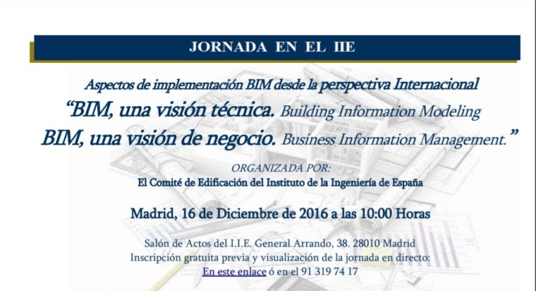 «EL BIM. Una visión técnica. Una visión de negocio»