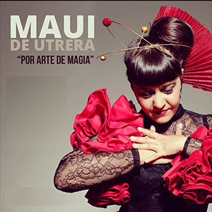 Por arte de magia – Maui de Utrera