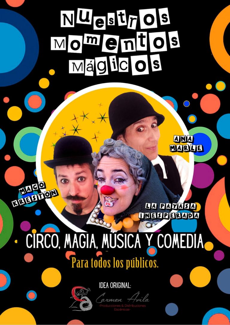 Nuestros momentos mágicos – Teatro la Fundición