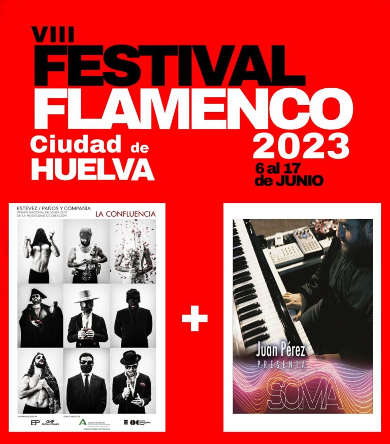 VIII Festival Flamenco ciudad de Huelva : La Confluencia + Juan Pérez