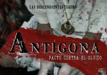 Teatro: Antígona, pacto contra el olvido