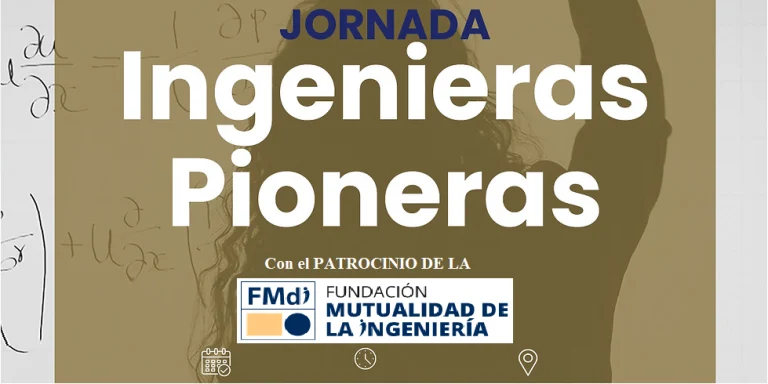 4º Edición de Ingenieras Pioneras