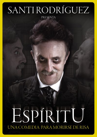Comedia: Espíritu – Santi Rodríguez
