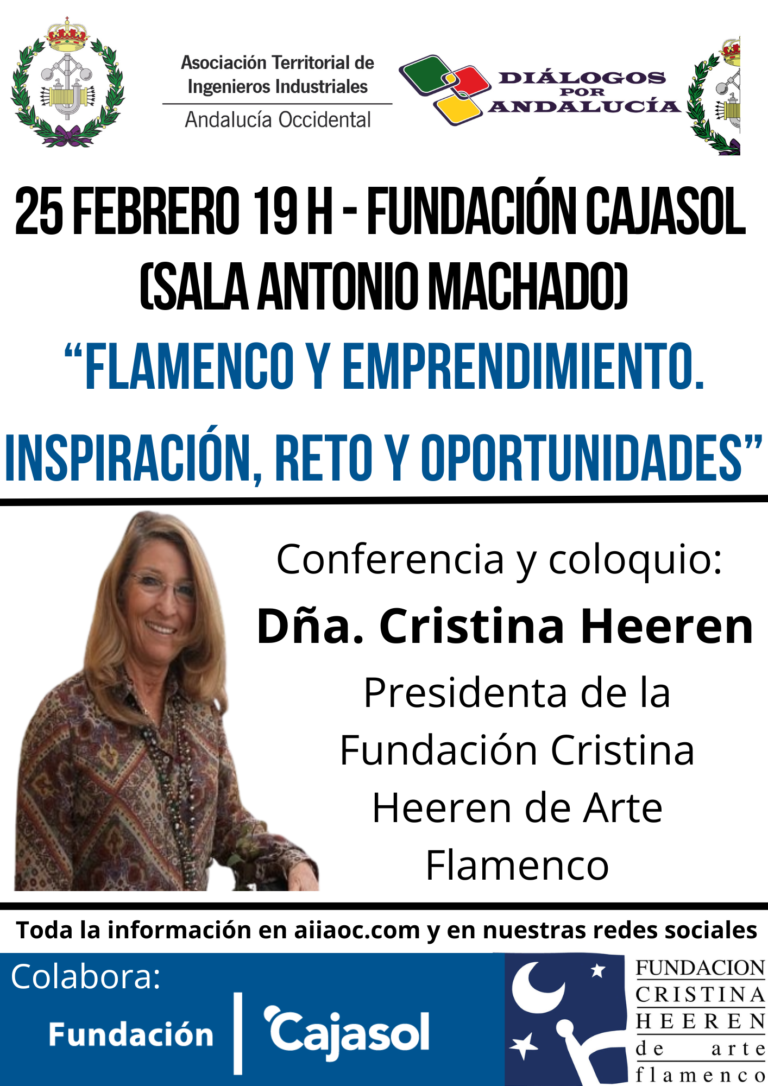 FORO: «FLAMENCO Y EMPRENDIMIENTO. INSPIRACIÓN, RETOS Y OPORTUNIDADES» POR DOÑA CRISTINA HEEREN