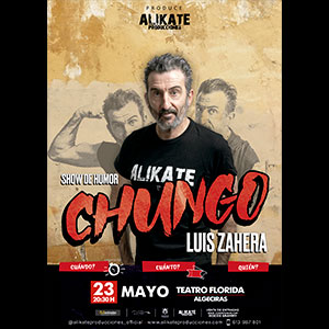 MONÓLOGO DE HUMOR LUIS ZAHERA – CHUNGO