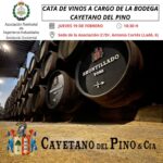 NUEVA CATA DE VINOS A CARGO DE LA BODEGA CAYETANO DEL PINO