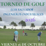 TORNEO DE GOLF LUIS SALVADOR – INGENIEROS INDUSTRIALES 2026